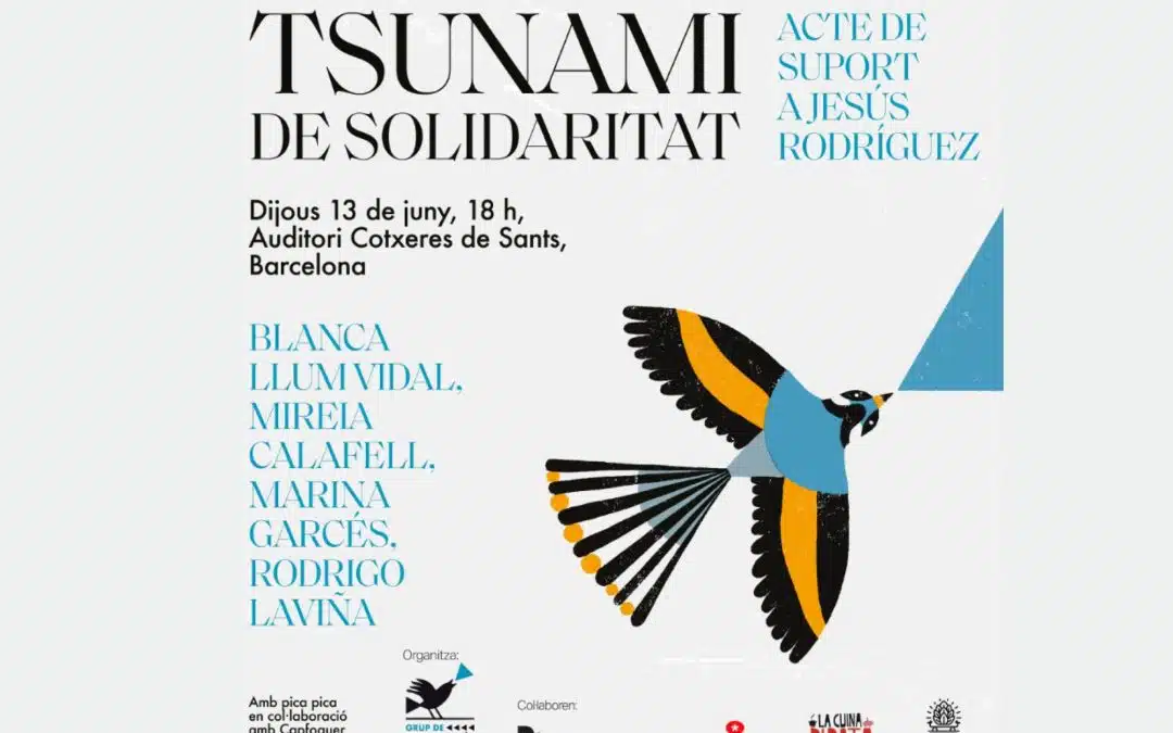 Tsunami de solidaritat: acte de suport a Jesús Rodríguez