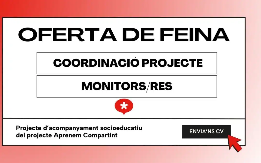 Ofertes de feines al projecte «Aprenem Compartint»