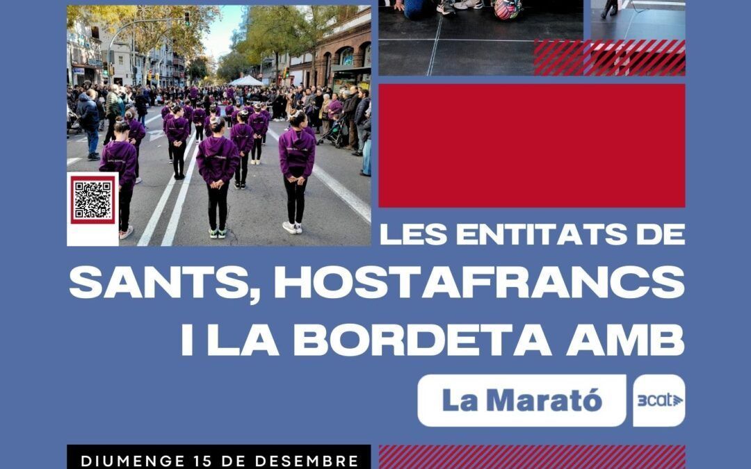 Les entitats de Sants, Hostafrancs i la Bordeta amb la Marató de 3CAT